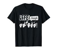 Life is Tough Alert! in ASL | Lingua dei segni Americana Maglietta