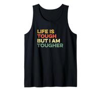 Life Is Tough But I Am Tougher Positivity Perseverance Citazione Canotta
