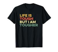 Life Is Tough But I Am Tougher Positivity Perseverance Citazione Maglietta