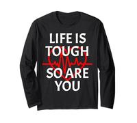 Life Is Tough So Are You Heartbeat Motivation Citazione Maglia a Manica