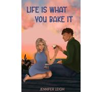 Life Is What You Bake It: 1