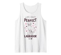 Life Isn't Perfect But My Dog Is - Labrador Canotta