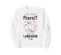 Life Isn't Perfect But My Dog Is - Labrador Felpa