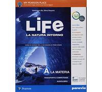 Life. La natura intorno. Per la Scuola media. Con e-book. Con espansione online