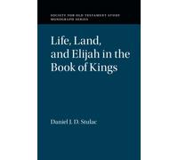 Life, Land, and Elijah in the Book of Kings