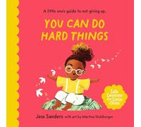Life Lessons for Little Ones: You Can Do Hard Things