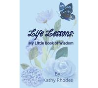 Life Lessons: My Little Book of Wisdom