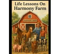 life lessons on harmony farm