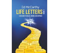 Life Letters - Book 1: 5 Decisions to Wealth, Wisdom and Happiness
