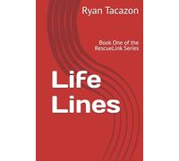 Life Lines: Book One of the RescueLink Series