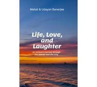 Life, Love, & Laughter: An intimate journey through the solemn and the silly