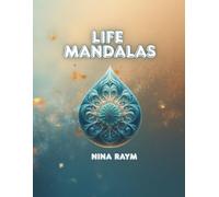 Life Mandalas: Art Coloring Books, Spiritual Coloring Books for Adults, Mindfulness & Relaxation