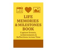Life Memories & Milestones Book - Capture Events, Achievements & Reflections Across Time