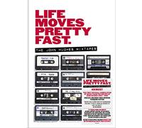 life moves pretty fast - the john hughes mixtapes