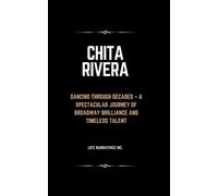 Life Narratives Inc Chita Rivera (Tascabile) Narrative Journeys Trilogy