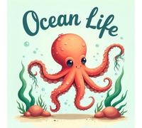 LIFE Ocean Coloring Book for Kids Ages 2-8: Big Coloring Pages For Toddlers And Preschoolers Bold Line Screen Free Quiet Time Holiday Gift Build Focus ... Coloring Pages For Toddlers And Preschool
