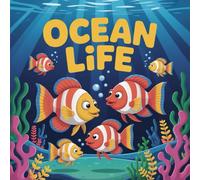 LIFE Ocean Coloring Book for Kids Ages 2-8: Bold Line Big Coloring Pages Build Focus For Early Learners Travel Activity Build Confidence Screen Free ... Pages Build Focus For Early Learners Tr