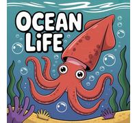 LIFE Ocean Coloring Book for Kids Ages 2-8: Cute Simple Pictures Enjoy Hours Of Coloring Fun For Kids Rainy Day Fun Calm And Engaging Activity Improve Fine Motor Skills Family Time Classroom RewardCute Simple Pictures Enjoy Hours Of Coloring Fun For Kids