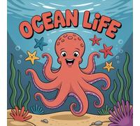 LIFE Ocean Coloring Book for Kids Ages 2-8: Encourage Relaxation Big Easy Outlines Holiday Gift For Boys And Girls Boost Creativity Improve Fine Motor ... Big Easy Outlines Holiday Gift For Boys