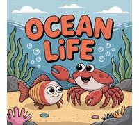 LIFE Ocean Coloring Book for Kids Ages 2-8: Fun Big Coloring Pages Screen Free Quiet Time For Kids Rainy Day Fun Boost Creativity Calm And Engaging ... Screen Free Quiet Time For Kids Rainy Da