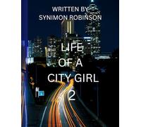 LIFE OF A CITY GIRL 2