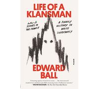 Life of a Klansman: A Family History in White Supremacy