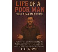 Life of a Poor Man: When a Man Has Nothing