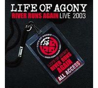 Life of Agony - River Runs Again Live 2003