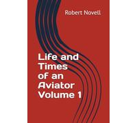 Life of an Aviator - Volume One: Short Stories