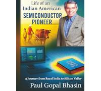 Life of an indian american semiconductor pioneer
