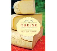 Life of Cheese: Crafting Food and Value in America: 41