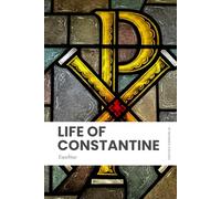 Life of Constantine: Modern, Updated Translation (Easy to Read)