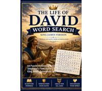 Life of David Word Search Puzzle Book: 64 Puzzles Following David from the Shepherd's Field to the Throne of Israel with King James References and Answer Keys