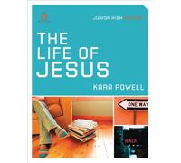 LIFE OF JESUS THE UNCOMMON JUNIOR HIGH
