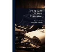 Life of Lady Georgiana Fullerton