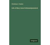 Life of Mary Anne Schimmelpenninck
