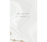 Life of my Dreams: Notebook/Journal for Journaling, Content Creation, Creative Writing, Manifestation, Affirmations, Poetry...