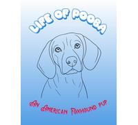 Life of Pooba: An American Foxhound Pup