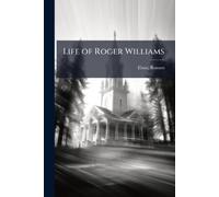 Life of Roger Williams (Tascabile)