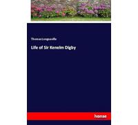 Life of Sir Kenelm Digby