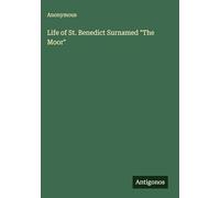 Life of St. Benedict Surnamed "The Moor"