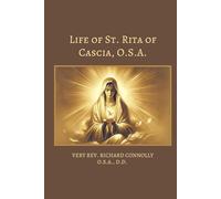 Life of St. Rita of Cascia, O.S.A.