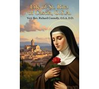 Life of St. Rita of Cascia, O.S.A.