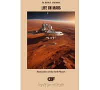 Life on Mars: Humanity on the Red Planet
