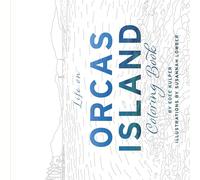 Life on Orcas Island Coloring Book