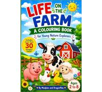 Life on the Farm: A Colouring Book for Young Nature Explorers