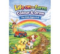 Life on the Farm: A Fun Coloring Book for Kids Ages 4-6
