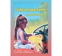 Life on the Farm...and Other Places