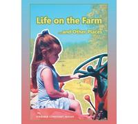 Life on the Farm...and Other Places