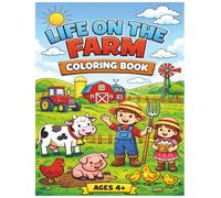 Life on the Farm Coloring Book for Kids Ages 4-8: Coloring Farm Fun for All!